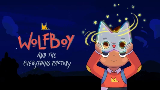 Wolfboy and The Everything Factory