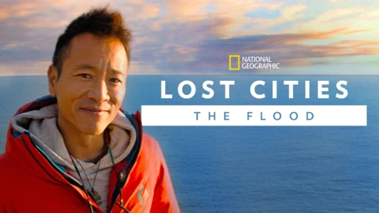 Lost Cities: The Great Flood