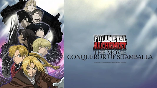 Fullmetal Alchemist the Movie: Conqueror of Shamballa