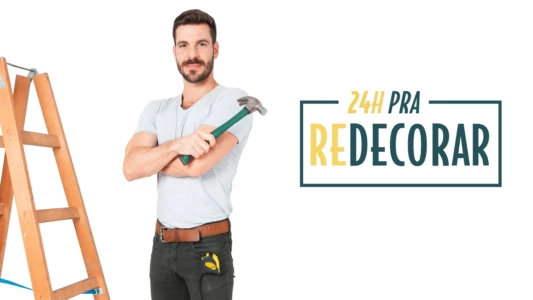 24 Horas pra Redecorar