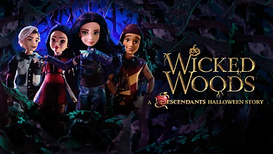 Wicked Woods: A Descendants Halloween Story