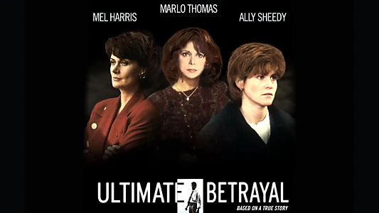Ultimate Betrayal