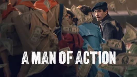 A Man of Action