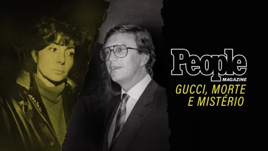 Killing Gucci: People Magazine Investigates