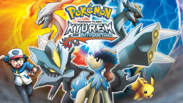 Pokémon the Movie: Kyurem vs. the Sword of Justice