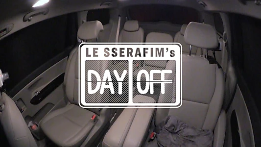 LE SSERAFIM's DAY OFF