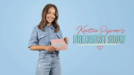 Katie Piper's Breakfast Show