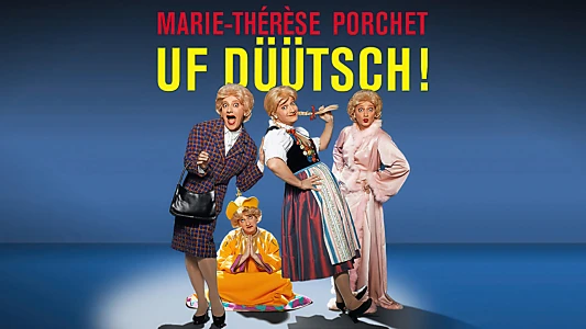 Marie-Thérèse Porchet : Uf Düütsch !