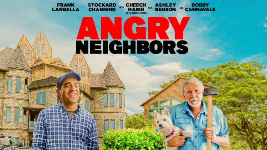 Angry Neighbors
