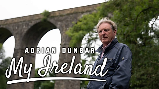 Adrian Dunbar: My Ireland