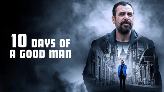 10 Days of a Good Man