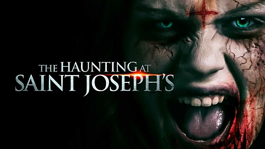 The Haunting at Saint Joseph's