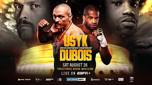 Oleksandr Usyk vs. Daniel Dubois