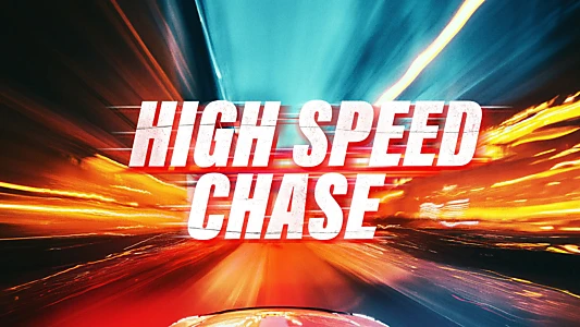 High Speed Chase