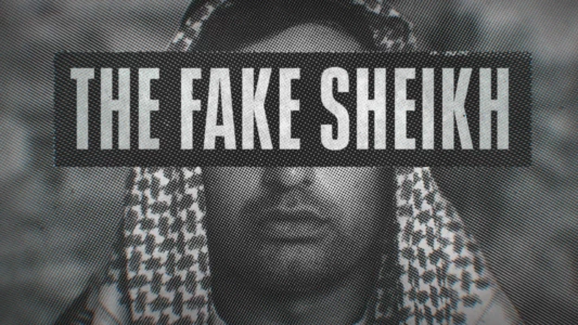 The Fake Sheikh