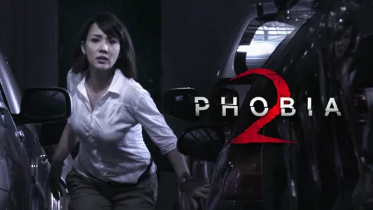 Phobia 2