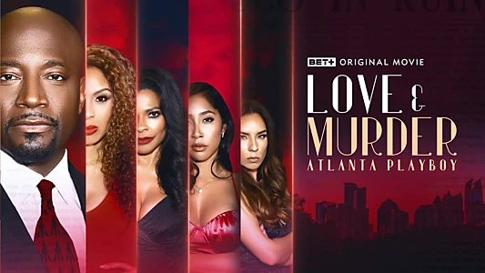 Love & Murder: Atlanta Playboy