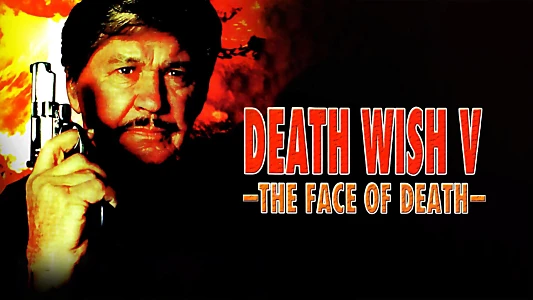 Death Wish V: The Face of Death