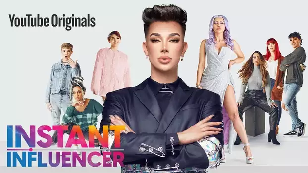 Watch Instant Influencer with James Charles Trailer