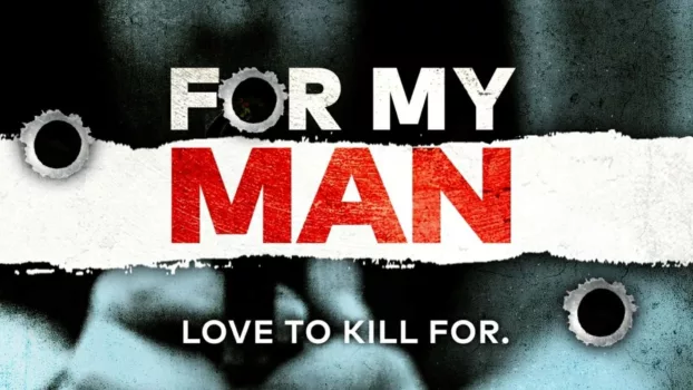 Watch For My Man Trailer