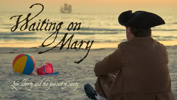 Watch Waiting on Mary Trailer