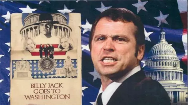 Watch Billy Jack Goes to Washington Trailer