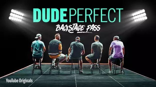 Watch Dude Perfect: Backstage Pass Trailer