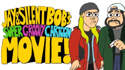 Watch Jay and Silent Bob's Super Groovy Cartoon Movie Trailer