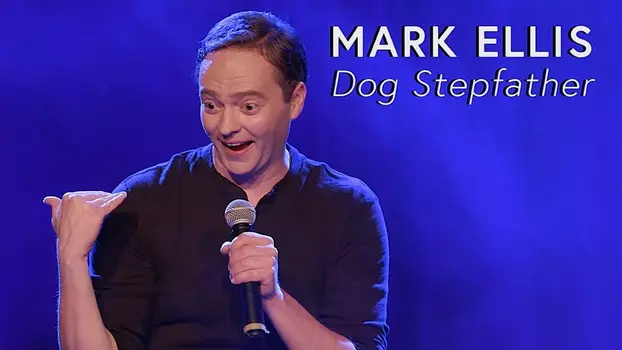 Mark Ellis: Dog Stepfather