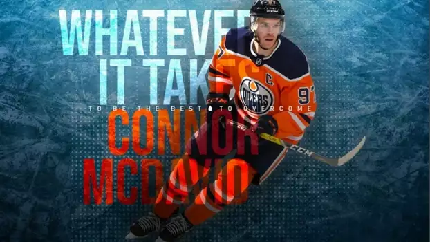 Watch Connor McDavid: Whatever it Takes Trailer