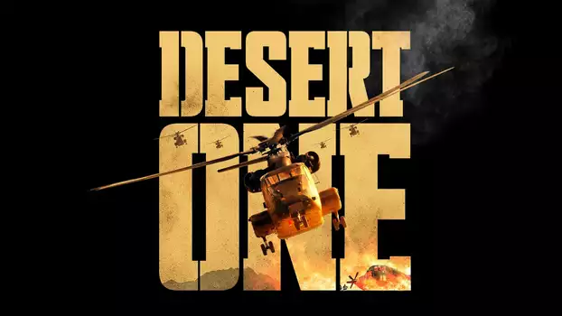 Watch Desert One Trailer