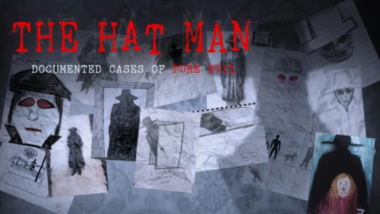 Watch The Hat Man: Documented Cases of Pure Evil Trailer
