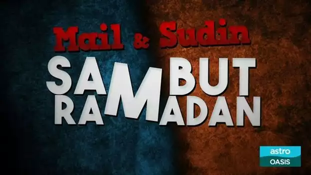Watch Mail & Sudin Sambut Ramadan Trailer