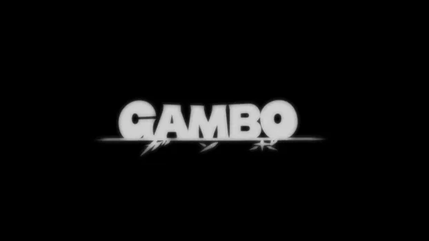 Watch GAMBO Trailer