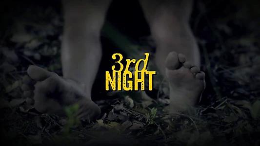 Watch 3rd Night Trailer