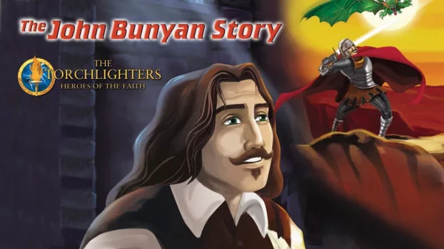 Watch Torchlighters: The John Bunyan Story Trailer