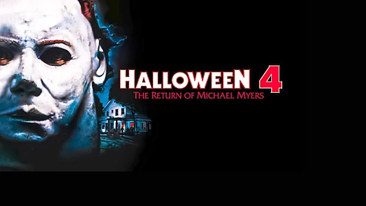 Halloween 4: The Return of Michael Myers