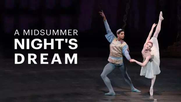 New York City Ballet: A Midsummer Night’s Dream