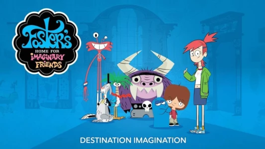 Watch Foster's Movie: Destination Imagination Trailer