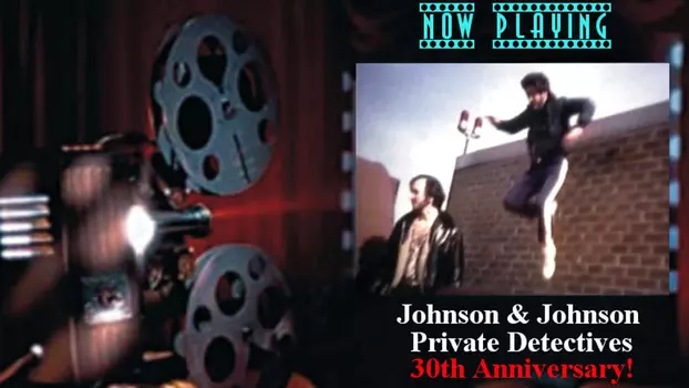 Johnson and Johnson: Private Detectives 40th Anniversary Edition