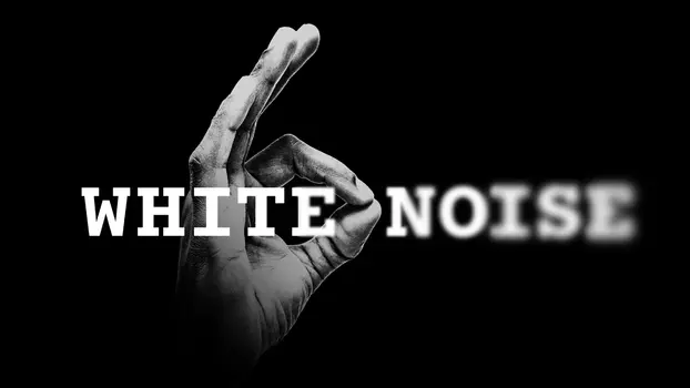 Watch White Noise Trailer