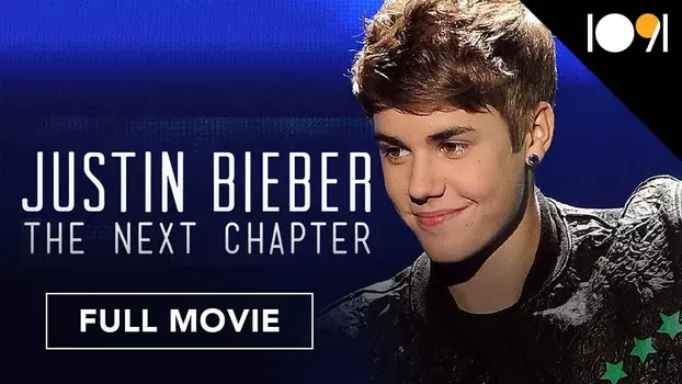 Justin Bieber: The Next Chapter