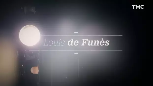Il était une fois... Louis de Funès