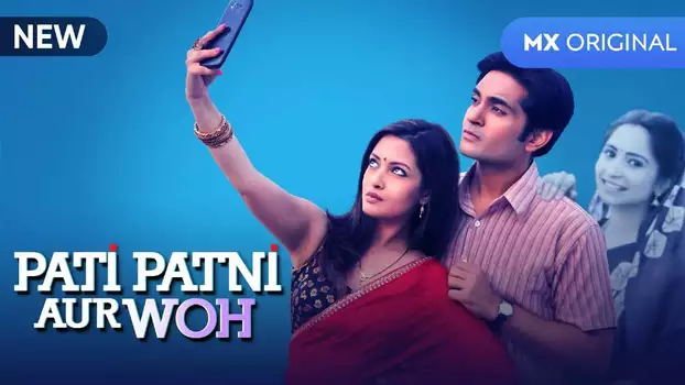 Watch Pati Patni Aur Woh Trailer