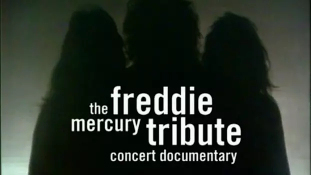 Queen - The Freddie Mercury Tribute Concert 10th Anniversary Documentary