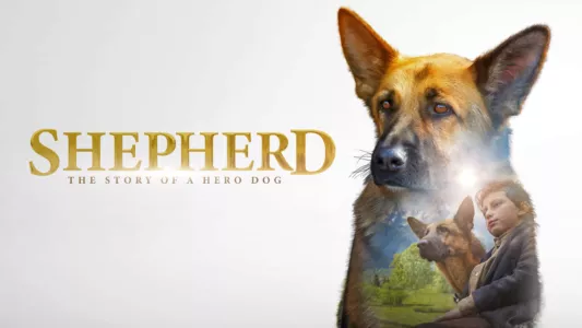 Watch Shepherd: The Hero Dog Trailer