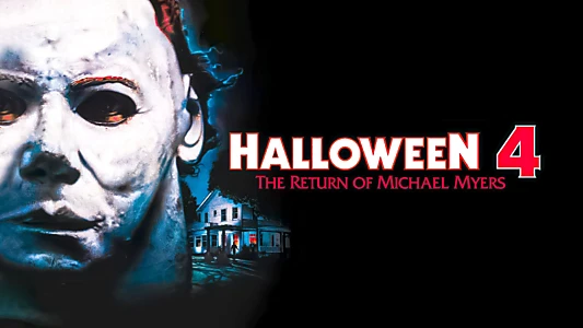 Halloween 4: The Return of Michael Myers