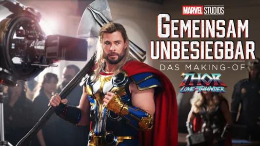 Marvel Studios Assembled: The Making of Thor: Love and Thunder