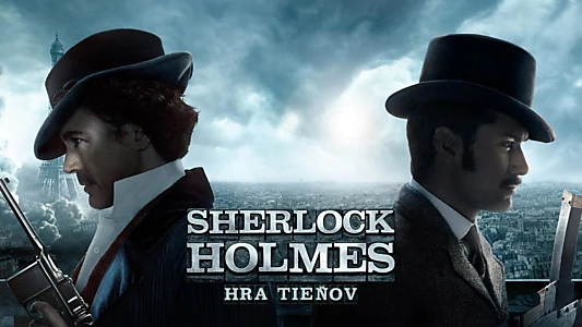 Sherlock Holmes: A Game of Shadows