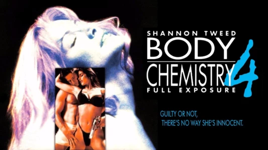 Watch Body Chemistry 4: Full Exposure Trailer